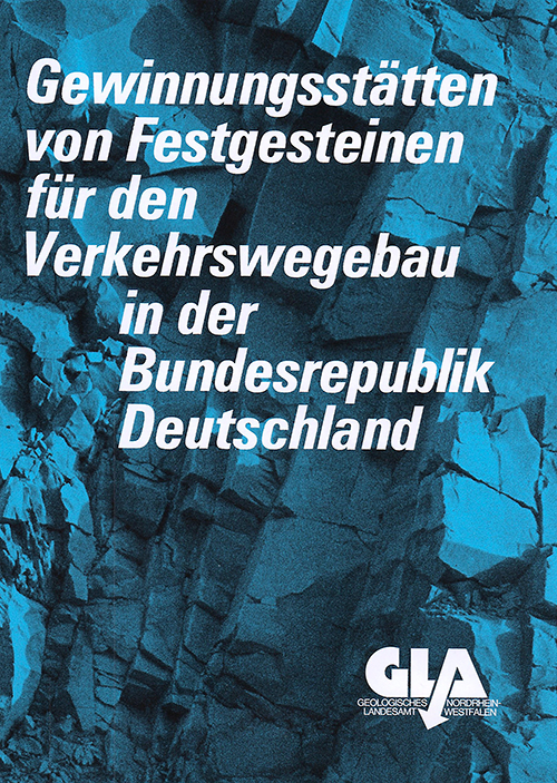 Cover der Publikation Gewinnungsstätten von Festgesteinen für den Verkehrswegebau in der Bundesrepublik Deutschland. 