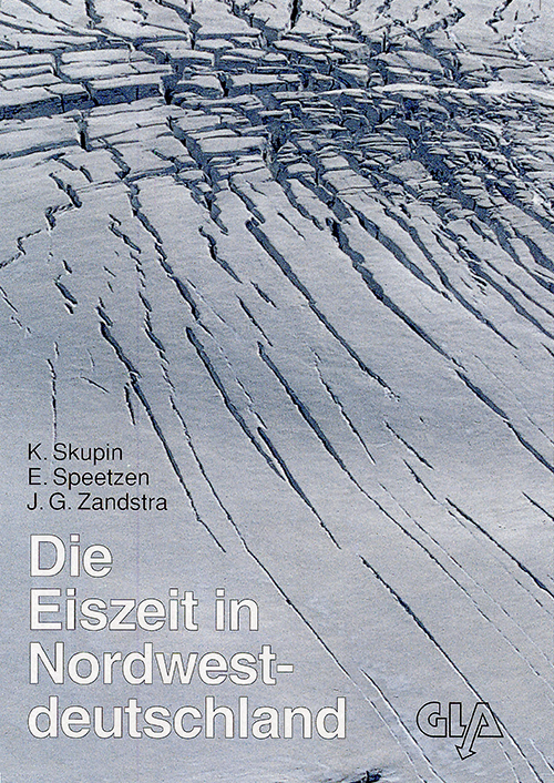 Cover der Publikation Die Eiszeit in Nordwestdeutschland. Zur Vereisungsgeschichte der Westfälischen Bucht und angrenzender Gebiete