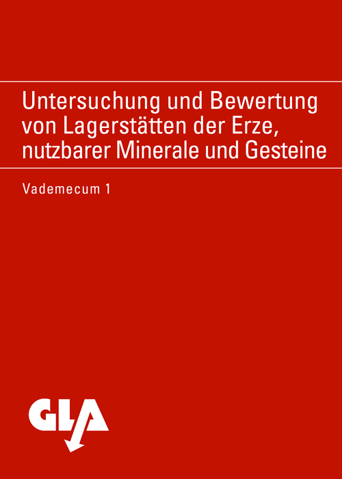 Cover der Publikation Untersuchung und Bewertung von Lagerstätten der Erze, nutzbarer Minerale und Gesteine (Vademecum 1) 